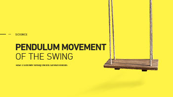 Pendulum Movement of the Swing